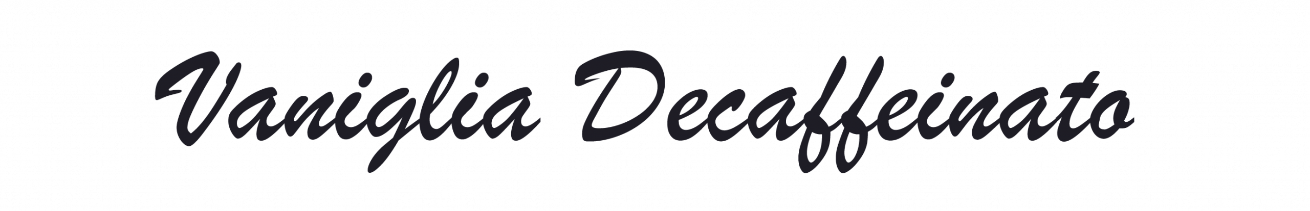 Vaniglia Decaffeinato